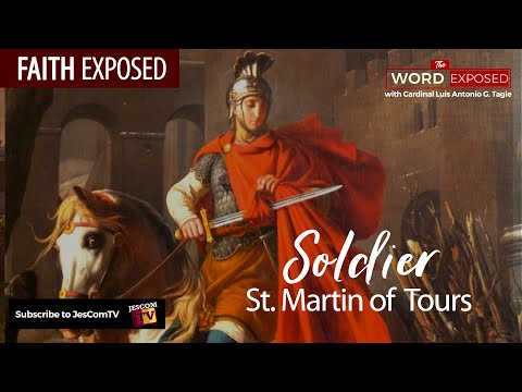 SOLDIER (St Martin of Tours) | Faith Exposed with Cardinal Tagle