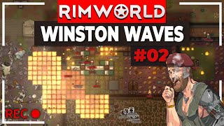 RimWorld Winston Waves | VOD 02