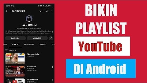 Super Cepat Cara Buat Playlist Youtube Di Android