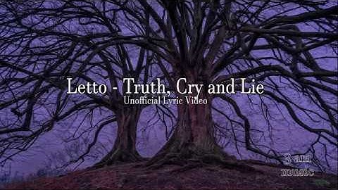 Letto - Truth Cry and Lie (Unofficial Lyric Video)