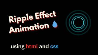 Ripple Effect Animation π§ UI || Web development project using html and css || 3d animation.