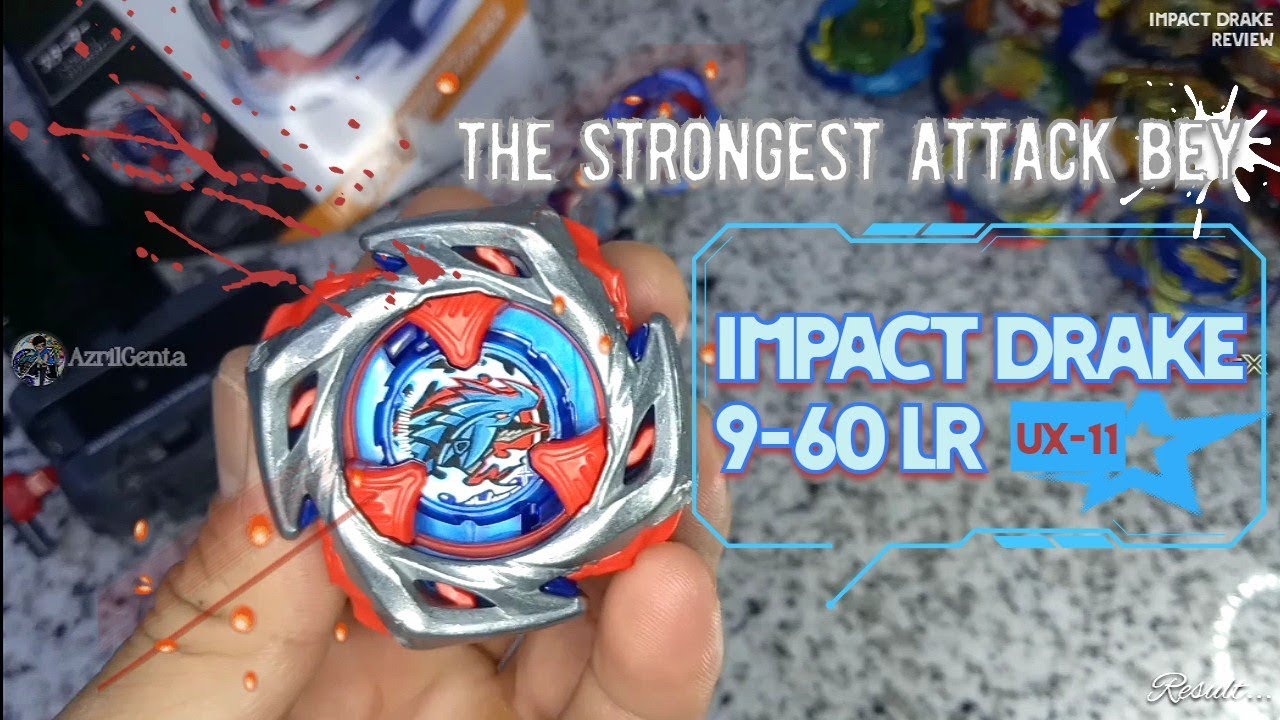 THE STRONGEST ATTACK BEY !! IMPACT DRAKE UX-11 - YouTube