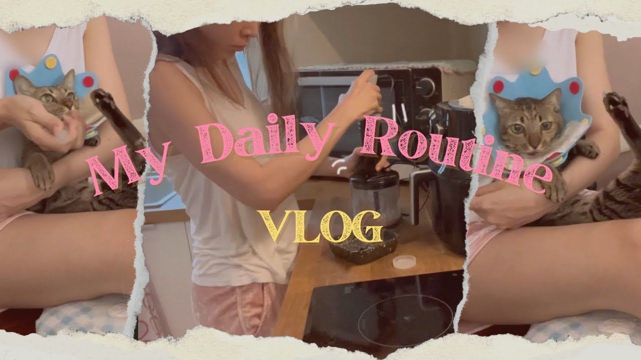 My Daily Routine VLOG | Feeding my cat | ป้อนอาหารพี่น้ำมัน