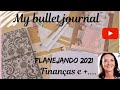 Meu bullet journal 2021  planejando finanas e decorando  calme ateli
