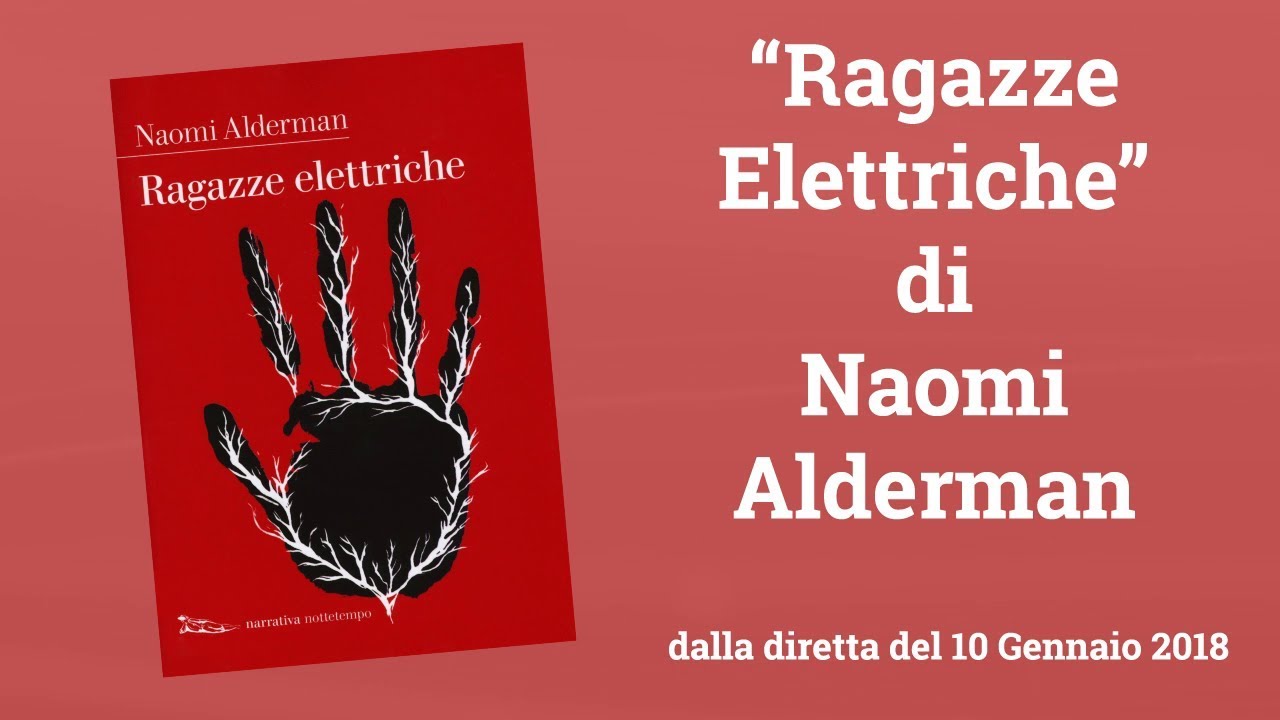 Letture Metropolitane su m2o - Ragazze elettriche - Naomi Alderman 