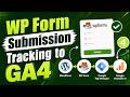 How to Track WP Form Submission to Google Analytics 4 via GTM | WP Form Tracking | Form Tracking