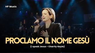 Anteprima Proclamo il nome Gesù (I speak Jesus) | HP Music | Missione Paradiso