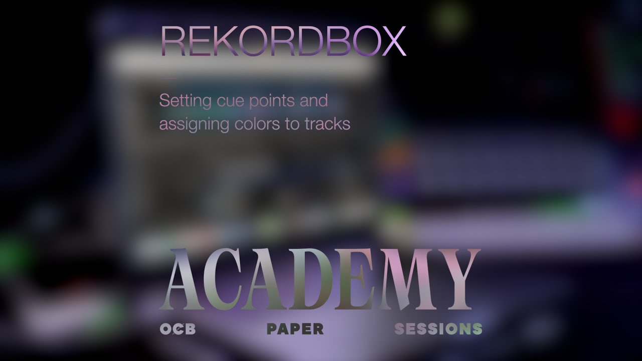 Intro to Rekordbox for DJs w/ Andromeda | OCB Paper Sessions Academy Ep ...