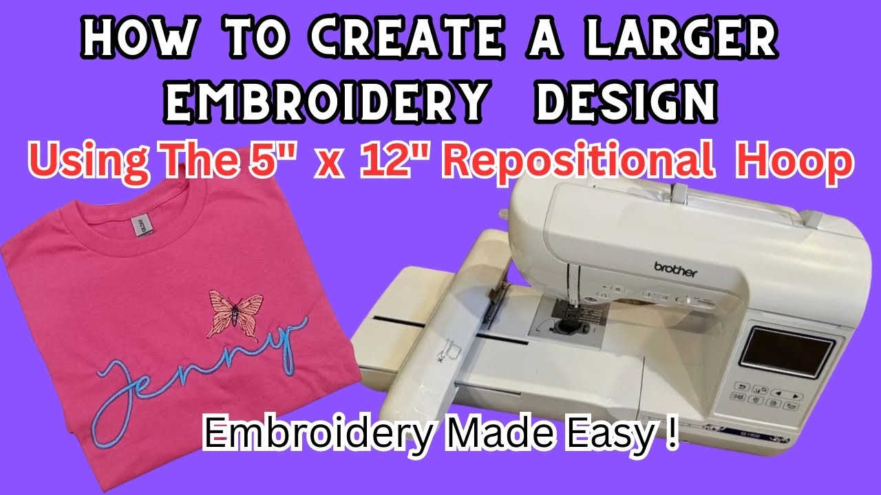 Repositional Embroidery How To Create A Larger Embroidery Design Using The 5