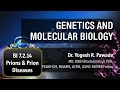 Prions and Prion Diseases - Genetics and Molecular Biology: BI 7.2.14