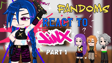 Fandoms react to Jinx [1/2] 💣 - ARCANE - Part 3/4 || x2 SPEED!