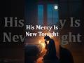 Night Prayer for Forgiveness &amp; Renewal | Receive God’s Mercy Tonight.🌙🙏#shorts