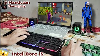 Asus Laptop😱 Intel Core i5 Me Free Fire🔥 Gameplay With Handcam🤔 And New Spikar || #intelcorei5