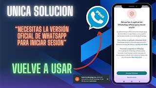 Como SOLUCIONAR Baneo de Whatsapp Plus | Necesitas la Aplicación oficial |Unica Solucion Marzo 2024✅