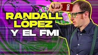El Destape | Randall López y el FMI