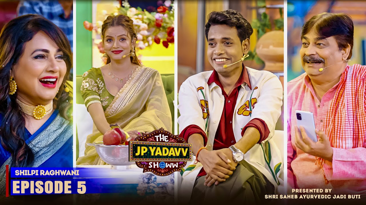 The Jp Yadavv Showw (Full Episode 05) | #Shilpi Raghwani | #Pakhi Hegde | #jpyadav | #AnandMohan