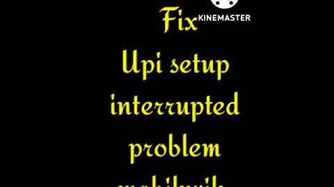 fix UPI setup interrupted problem solve in Mobikwik | UPI setup interrupted in mobikwik Problem