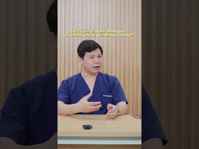 U tuyến giáp khi mang bầu có ảnh hưởng gì không?