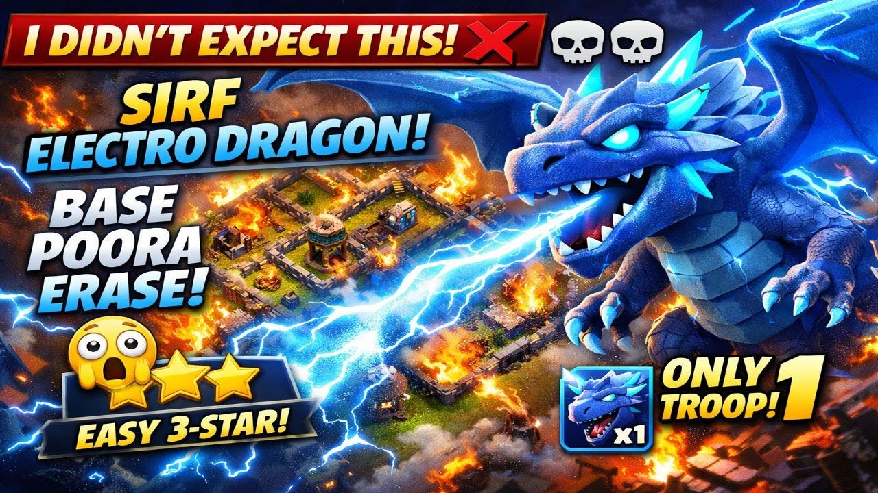 I didn't expect ❌☠️☠️ | Electro Dragon Domination: How I 3-Starred with Just One Troop!