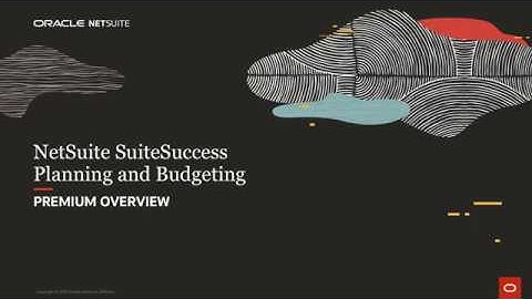 NetSuite SuiteSuccess Planning & Budgeting: Premium Overview