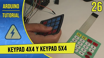 Tutorial de Arduino en Español - Parte 26 - Keypad 4x4 y Keypad 5x4