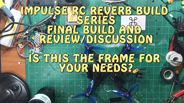 IMPULSE RC REVERB BUILD SERIES FINAL- THOUGHTS AND DISCUSSION