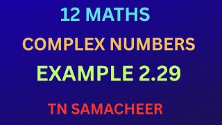 class12/Maths/Example 2.29/Complex Numbers /Tamil/IyalAcademy