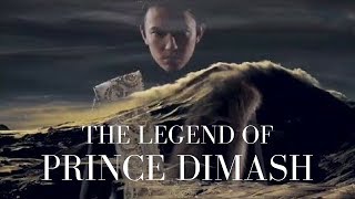 The Legend of Prince Dimash