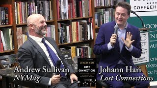 Johann Hari, "Lost Connections" (w/ Andrew Sullivan)