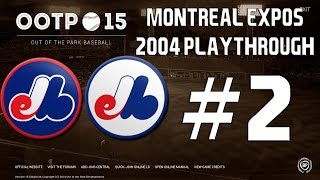 Out of the park baseball (ootp) 15: montreal expos 2004 playthrough
[ep2]