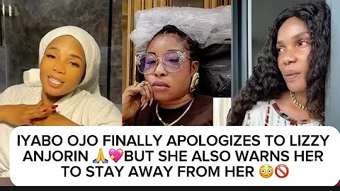IYABO OJO FINALLY APOLOGIZES TO LIZZY ANJORIN🙏💖BUT SHE ALSO WARNS HER TO STAY AWAY FROM HER 😳🚫