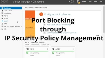 Port Blocking through IP Security Policy Management