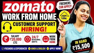Zomato Work From Home Job 2026 | Customer Support Hiring | Freshers Can Apply | Salary ₹20,000