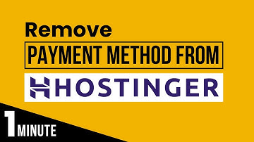 How To Remove Payment Method From Hostinger 2025 | Hostinger Payment Methods