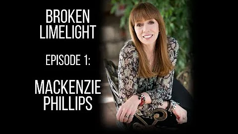 Broken Limelight: Mackenzie Phillips | Celebrity T...
