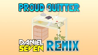 Vau Boy - Proud Quitter (feat. Keyblade) [Daniel Seven Remix]