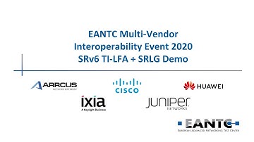 SRv6 TI-LFA & SRLG Demo – EANTC Multi-Vendor Interoperability Test Event 2020