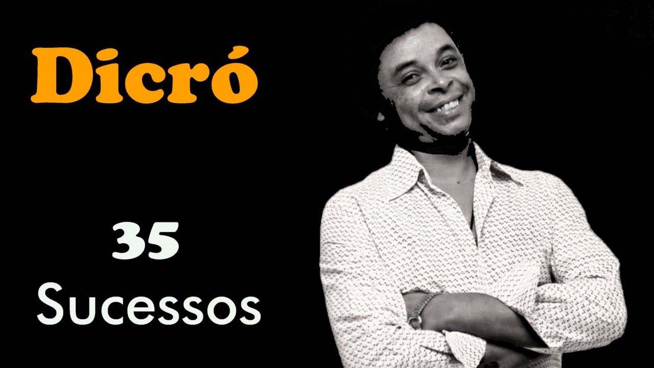 D.I.C.R.Ó - 35 Sucessos - YouTube