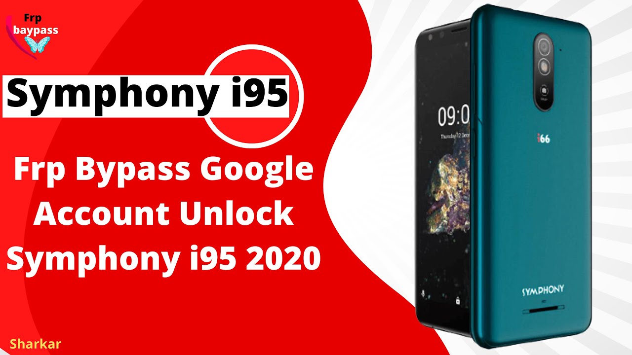Symphony i95 Frp Bypass Google Account Unlock Symphony i95 2020