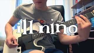 Ill Niño | Death wants more | Guitar cover by Noodlebox