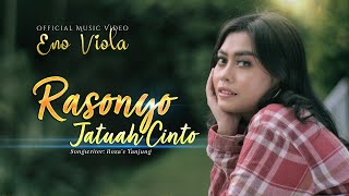 Video thumbnail of "Eno Viola - Rasonyo Jatuah Cinto (Official Music Video)"