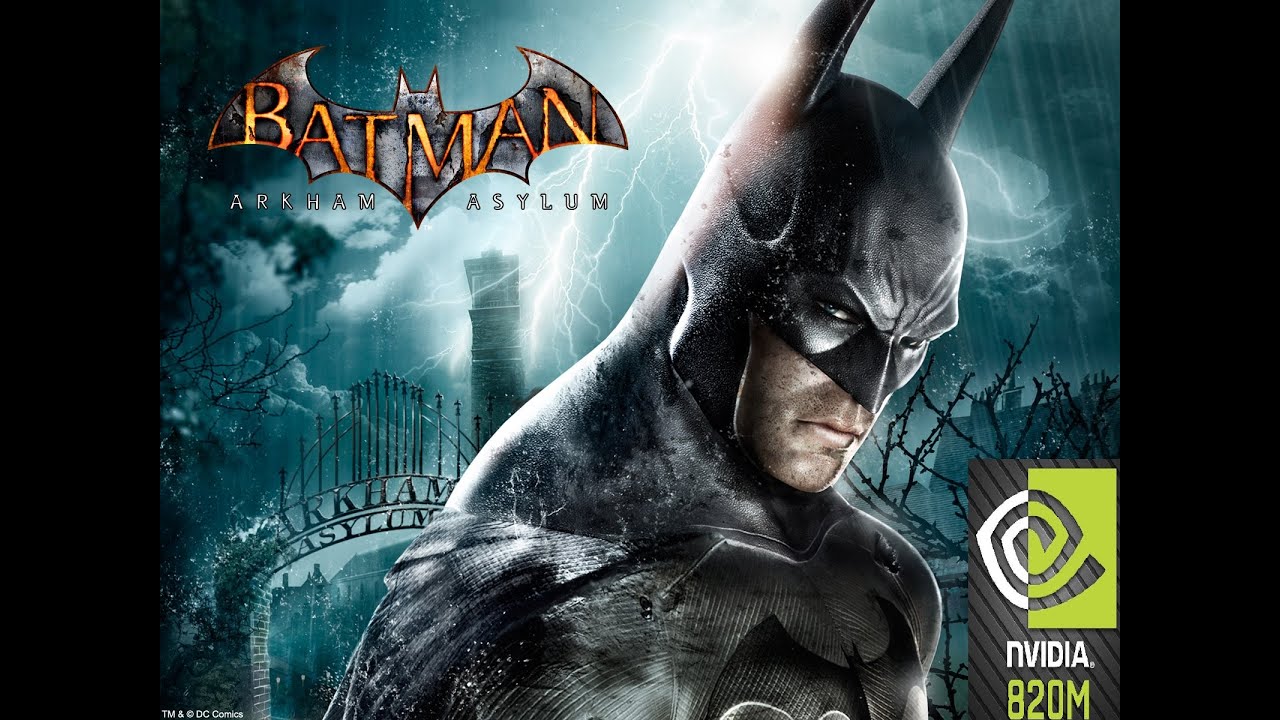 Batman Arkham Asylum High Settings On Notebook NVIDIA GEFORCE 820M