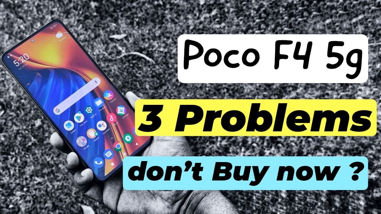 Poco F4 5g - 3 Problems you must check after buying