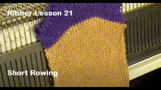 Ribber Lesson 21 Short Rowing