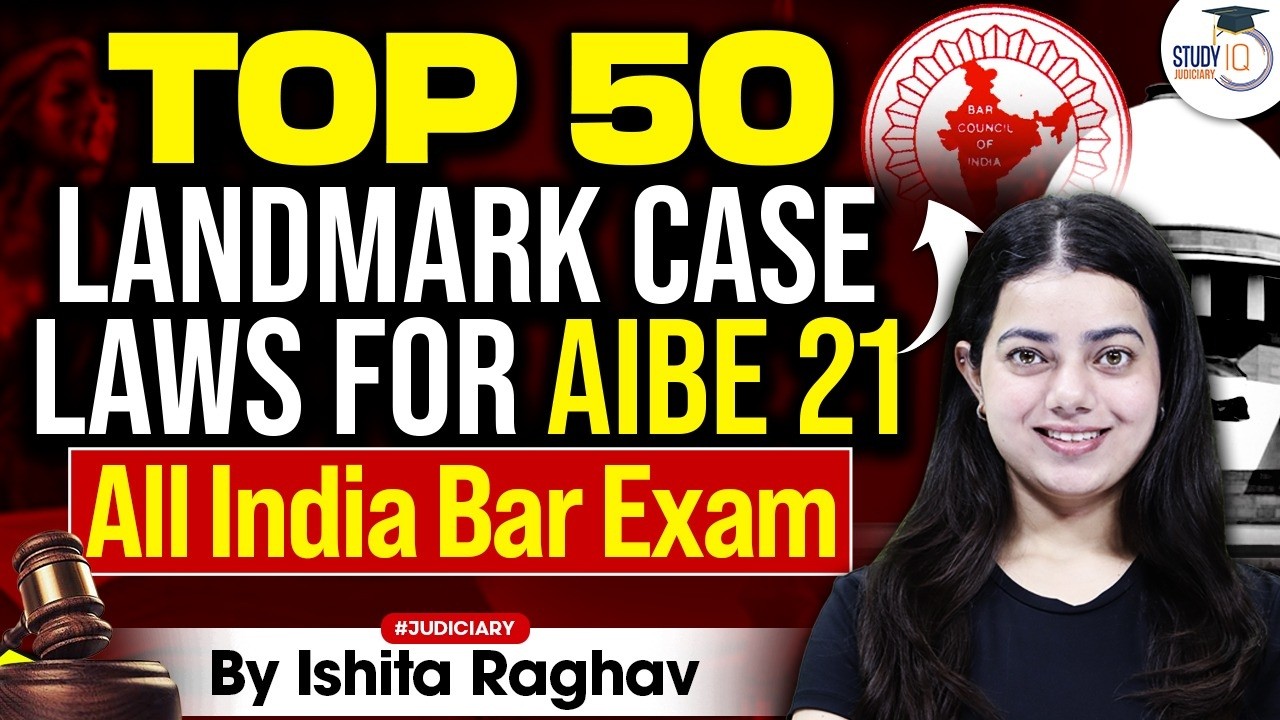 Top 50 Landmark Case Laws for AIBE 21| All India Bar Exam | Part 1 | BY- Ishita Ma’am