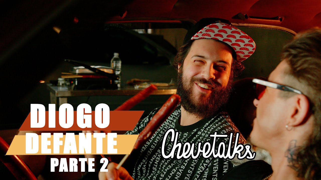 Diogo Defante pt.2 - CHEVETALKS #91