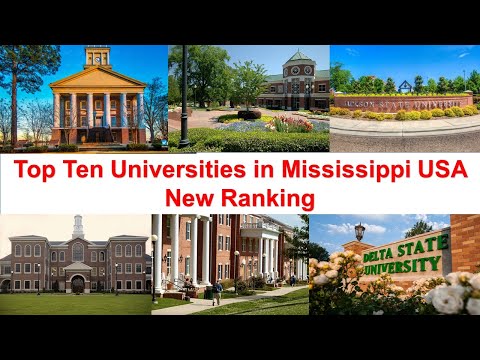 Top Ten Universities in Mississippi USA New Ranking 2021