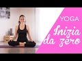 Yoga - Come iniziare da zero - 10 min