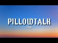 Zayn - PillowTalk (lyrics)