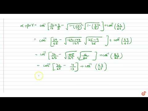 Video if `cosalpha=12/13, cosbeta=3/5, cosgamma=63/65` and... - youtube